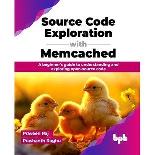 预订 Source Code Exploration with Memcached: A Beginner's Guide to Understanding and Exploring Open-Source Code