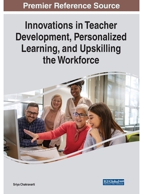 预订 Innovations in Teacher Development, Personalized Learning, and Upskilling the Workforce 教师发展、个性化学习和提升