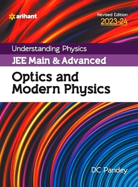 预订 Understanding Physics JEE Main and Advanced Optics and Modern Physics 2023-24: 9789388127288