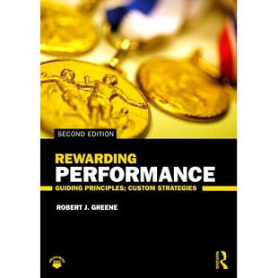 Guiding Principles; Custom 预订 奖励绩效：指导原则；自定义策略 Performance Strategies 9781138368804 Rewarding