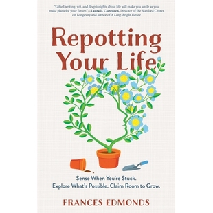 预订 Repotting Your Life: Sense When You’re Stuck. Explore What’s Possible. Claim Room to Grow. 重塑你的生活:当你被困