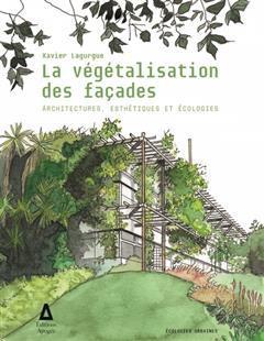 [预订]La végétalisation des façades : architectures, esthétiques et écologies 9782843987717