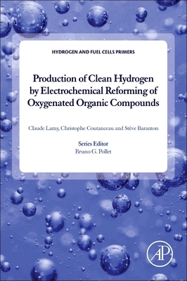【预订】Production of Clean Hydrogen by Electrochemical Reforming of Oxygenated Organic Compounds