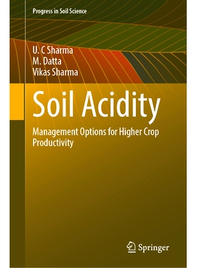 预订 Soil Acidity: Management Options for Higher Crop Productivity 土壤酸度：提高作物生产力的管理选择: 9783031763564