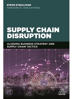 预订 Supply Chain Disruption: Aligning Business Strategy and Supply Chain Tactics 供应链中断：调整业务策略和供应链策略: