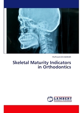 预订 Skeletal Maturity Indicators in Orthodontics 正畸中的骨骼成熟度指标: 9786208065348