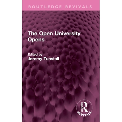 预订 The Open University Opens 开放大学的对外开放（重印版）: 9781032709697