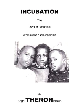 预订 Incubation: the laws of Economic Atomization and Dispersion: 9781491212554