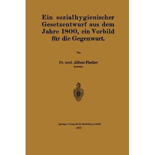 Gesetzentwurf 9783662238592 Gegenwart ein Ein sozialhygienischer Vorbild dem aus die 预订 Jahre für 1800