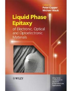 【预订】Liquid Phase Epitaxy Of Electronic, Optical And Optoelectronic Materials