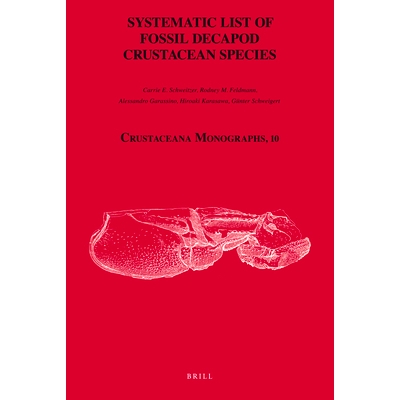 预订 Systematic List of Fossil Decapod Crustacean Species 甲壳纲十足目化石系统表: 9789004178915