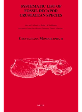 预订 Systematic List of Fossil Decapod Crustacean Species 甲壳纲十足目化石系统表: 9789004178915