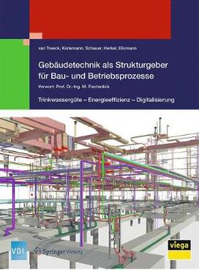 预订 Gebäudetechnik als Strukturgeber für Bau- und Betriebsprozesse
