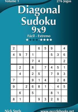 [预订]Diagonal Sudoku 9x9 - Facil Ao Extremo - Volume 1 - 276 Jogos 9781514144701