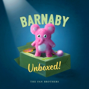 Fan Brothers Barnaby 巴纳比 Unboxed 英文原版 范氏兄弟2024新作 儿童绘本 跳出盒子 失败宠物大逃脱午夜园丁作者