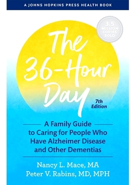 预订 The 36-Hour Day: A Family Guide to Caring for People Who Have Alzheimer Disease and Other Dementias