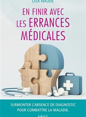 预订 En finir avec les errances médicales : surmonter l’absence de diagnostic pour combattre la maladie