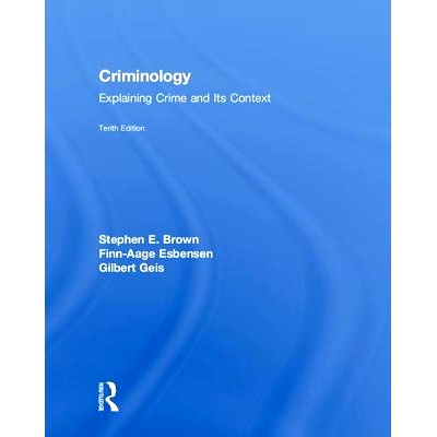 预订 Criminology: Explaining Crime and Its Context 犯罪：解读犯罪及其背景: 9781138601789
