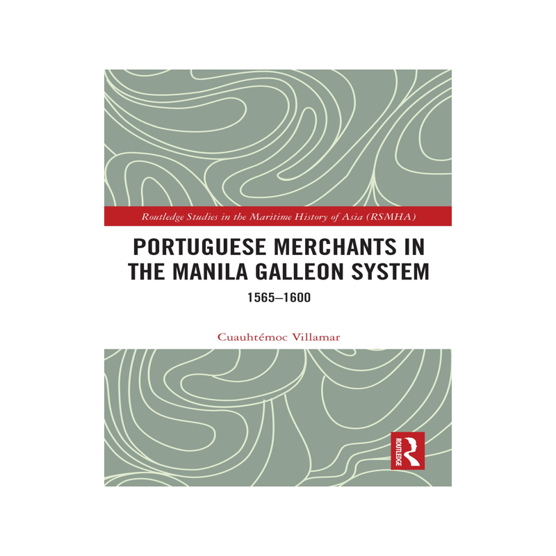预订 []Portuguese Merchants in the Manila Galleon System 9780367615567