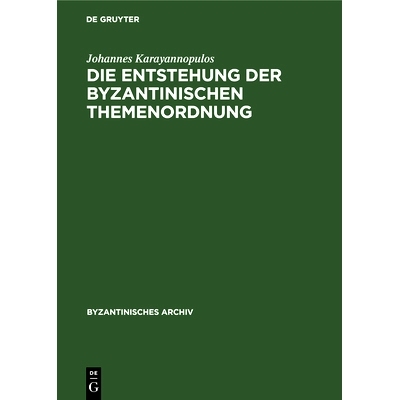 预订 Die Entstehung der byzantinischen Themenordnung: 9783112325759