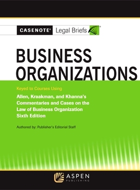 预订 Casenote Legal Briefs: Business Organizations Keyed to Allen and Kraakman’s Sixth Edition Casenote法律解读: 商业组