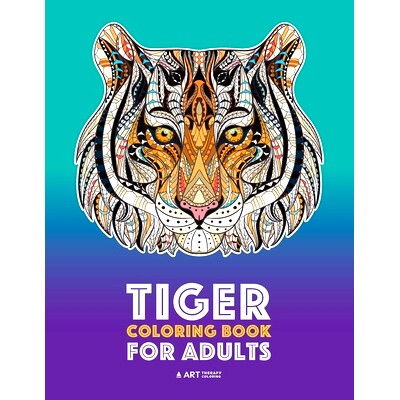 预订 Tiger Coloring Book for Adults: Stress-Free Designs For Relaxation; Detailed Tiger Pages; Art Therapy & Meditation
