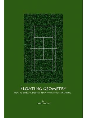 预订 Floating Geometry: How to defeat a doubles team with a higher ranking: 9781480047464