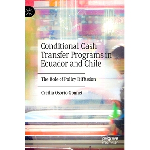 Policy Cash Programs 预订 and Diffusion Role Transfer The Chile 有条件现金转 厄瓜多尔与智利 Ecuador Conditional