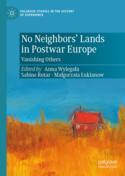 【预订】No Neighbors’ Lands in Postwar Europe: Vanishing Others 9783031108563