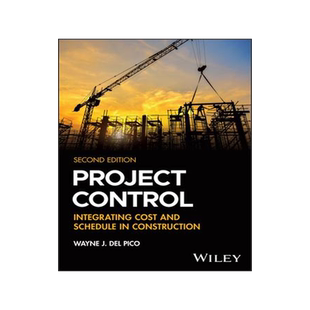 [预订]Project Control: Integrating Cost and Schedule in Construction, Second Edition 9781394150120