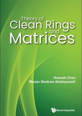 [预订]Theory of Clean Rings and Matrices 9789811260124