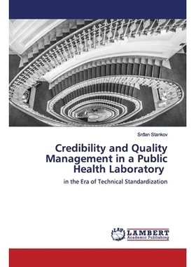 预订 Credibility and Quality Management in a Public Health Laboratory: in the Era of Technical Standardization: 97862001