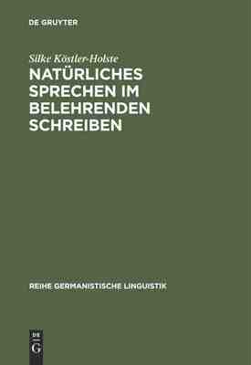【预订】Natürliches Sprechen im belehrenden Schreiben 9783484312470