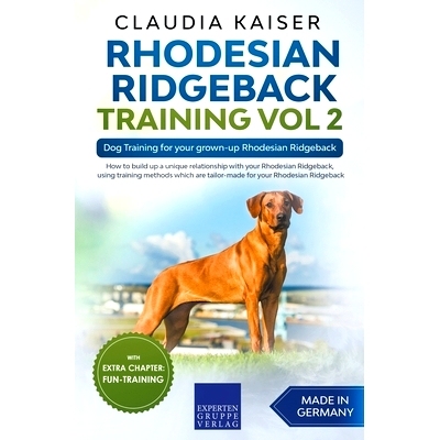 预订 Rhodesian Ridgeback Training Vol 2 - Dog Training for your grown-up Rhodesian Ridgeback: 9781393911647
