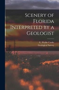 [预订]Scenery of Florida Interpreted by a Geologist 9781014322418