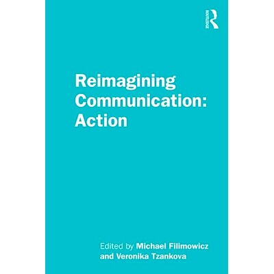 预订 Reimagining Communication: Action 重塑沟通：行动: 9781138499058