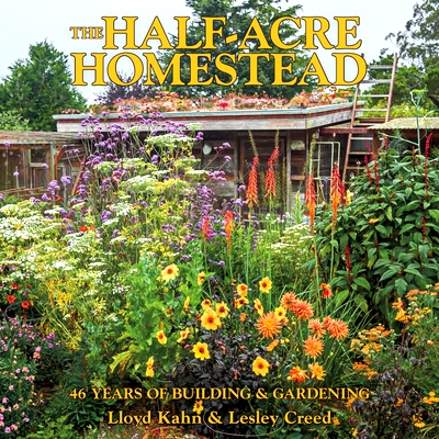 预订 The Half-Acre Homestead: 46 Years of Building and Gardening 半英*宅基地：46年的建筑和园艺: 9780936070810