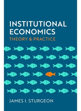 预订 Institutional Economics: Theory and Practice 制度经济学：理论与实践（平装）: 9781509556700