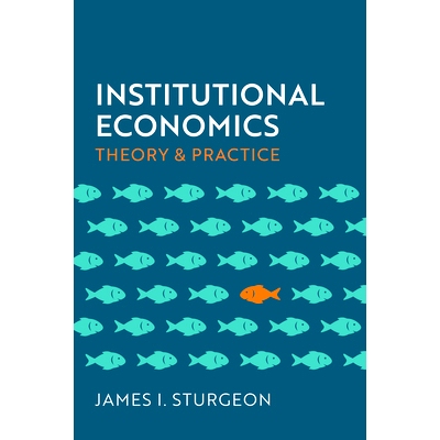 预订 Institutional Economics: Theory and Practice 制度经济学：理论与实践（平装）: 9781509556700