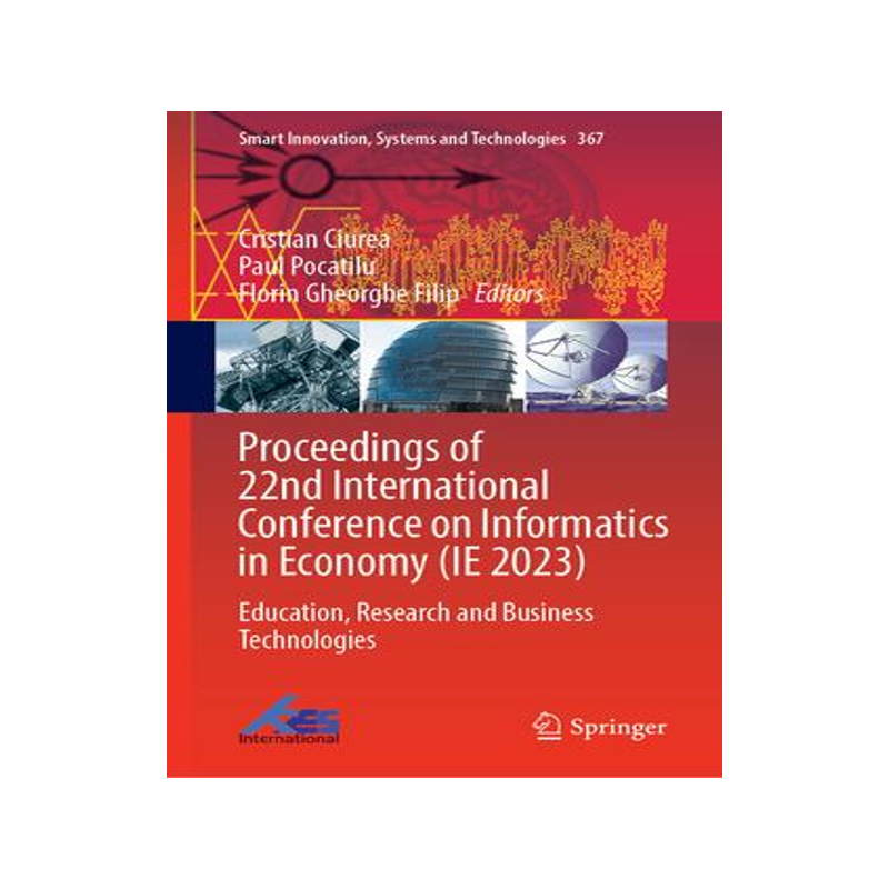 [预订]Proceedings of 22nd International Conference on Informatics in Economy (IE 2023) 9789819969593