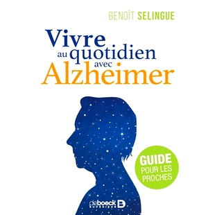 预订 Vivre au quotidien avec Alzheimer : guide pour les proches 阿尔茨海默氏症患者的日常生活：给亲人的指南: 978280732025