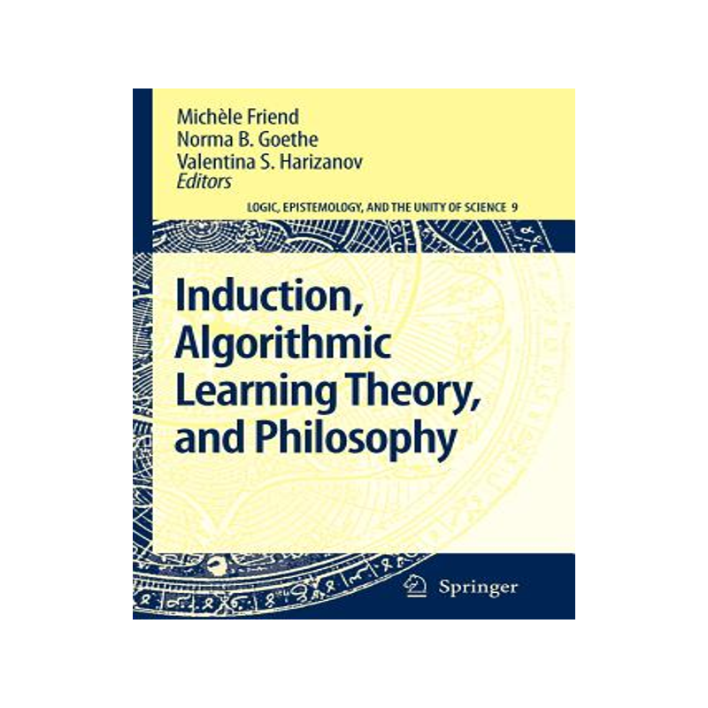 预订 Induction, Algorithmic Learning Theory, and Philosophy