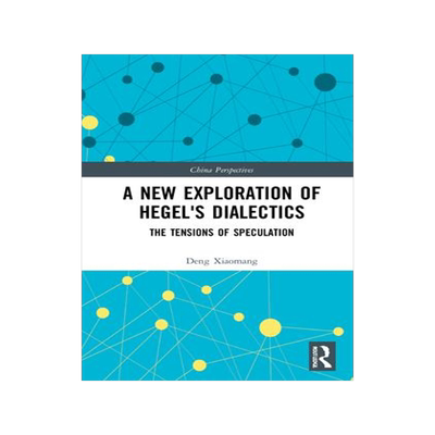 [预订]A New Exploration of Hegel’s Dialectics 9781032217369