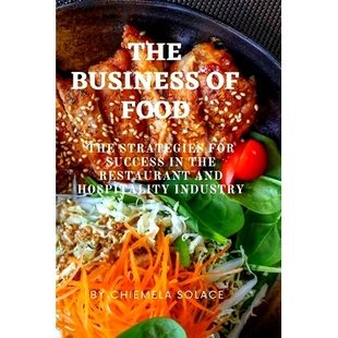 Food and Industry Business the Success for The 9798372735934 Hospitality Restaurant Strategies 预订