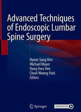 【预订】Advanced Techniques of Endoscopic Lumbar Spine Surgery