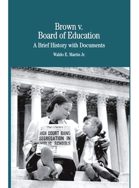 预订 Brown vs. Board of Education of Topeka: A Brief History with Documents: 9781349612277