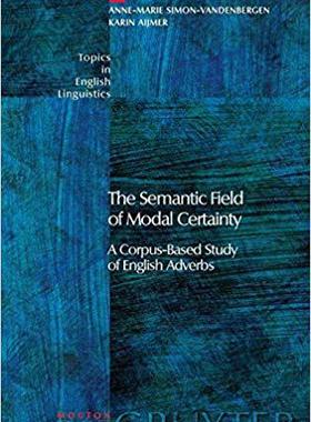 【预订】The Semantic Field of Modal Certainty 9783110196177