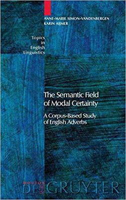 【预订】The Semantic Field of Modal Certainty 9783110196177