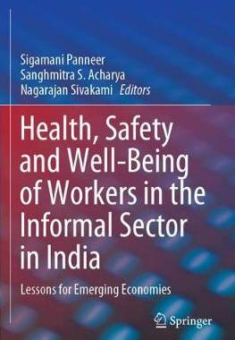 【预订】Health, Safety and Well-Being of Workers in the Informal Sector in India