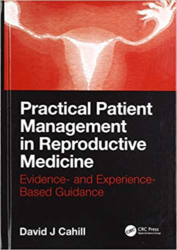 【预订】Practical Patient Management in Reproductive Medicine: Evidence- and Experience-Based Guidance